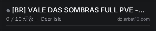 AR16 DayZ 服务器列表中的 BR VALE DAS SOMBRAS FULL PVE - DEER ISLE