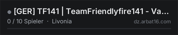 [GER] TF141 | TeamFriendlyfire141 - Vanilla+++++ in der DayZ-Serverliste von AR16