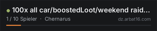 100x all car/boostedLoot/weekend raid/bunker/FR in der DayZ-Serverliste von AR16