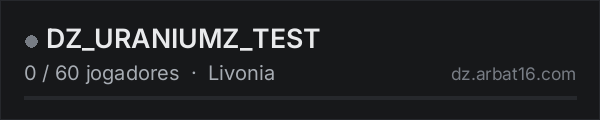 DZ_URANIUMZ_TEST na lista de servidores de DayZ da AR16