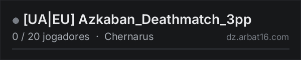 [UA|EU] Azkaban_Deathmatch_3pp na lista de servidores de DayZ da AR16