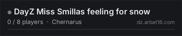 DayZ Miss Smillas feeling for snow on the AR16 DayZ server list