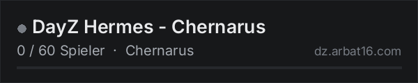 DayZ Hermes - Chernarus in der DayZ-Serverliste von AR16