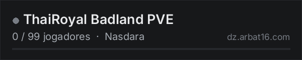 ThaiRoyal Badland PVE na lista de servidores de DayZ da AR16