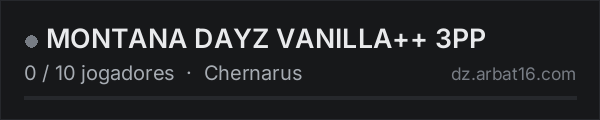 MONTANA DAYZ VANILLA++ 3PP na lista de servidores de DayZ da AR16