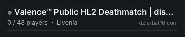 Valence™ Public HL2 Deathmatch | discord.gg/hl2-rp on the AR16 DayZ server list
