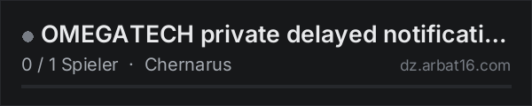 OMEGATECH private delayed notification review in der DayZ-Serverliste von AR16