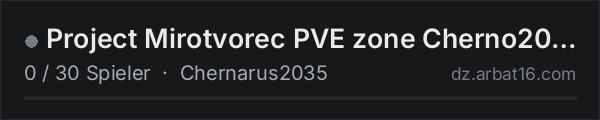 Project Mirotvorec PVE zone Cherno2035 in der DayZ-Serverliste von AR16