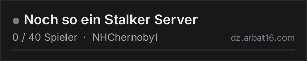 Noch so ein Stalker Server in der DayZ-Serverliste von AR16