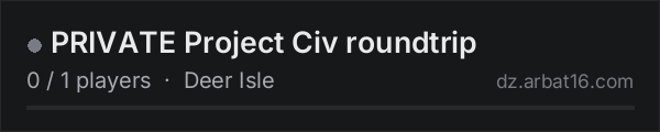 PRIVATE Project Civ roundtrip on the AR16 DayZ server list