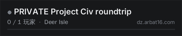 AR16 DayZ 服务器列表中的 PRIVATE Project Civ roundtrip