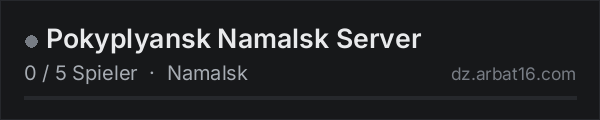 Pokyplyansk Namalsk Server in der DayZ-Serverliste von AR16