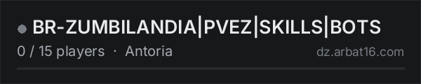 BR-ZUMBILANDIA|PVEZ|SKILLS|BOTS on the AR16 DayZ server list