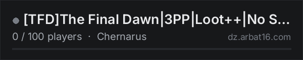 [TFD]The Final Dawn|3PP|Loot++|No Stamina|PVP|Bunker|WIPED 0 on the AR16 DayZ server list