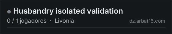Husbandry isolated validation na lista de servidores de DayZ da AR16