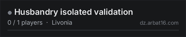Husbandry isolated validation on the AR16 DayZ server list