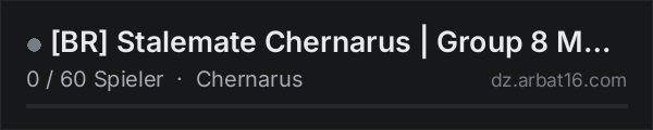 [BR] Stalemate Chernarus | Group 8 MAX - 1PP in der DayZ-Serverliste von AR16