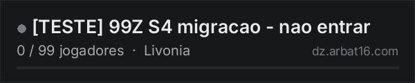 [TESTE] 99Z S4 migracao - nao entrar na lista de servidores de DayZ da AR16
