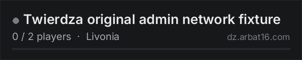 Twierdza original admin network fixture on the AR16 DayZ server list