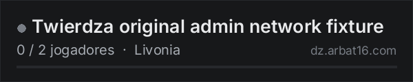 Twierdza original admin network fixture na lista de servidores de DayZ da AR16