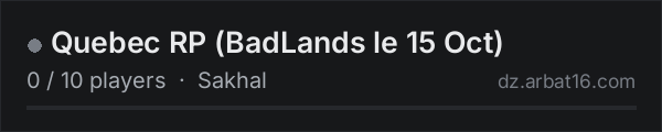 Quebec RP (BadLands le 15 Oct) on the AR16 DayZ server list