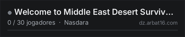 Welcome to Middle East Desert Survivors (PvE)Badland Test Sever na lista de servidores de DayZ da AR16