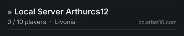 Local Server Arthurcs12 on the AR16 DayZ server list