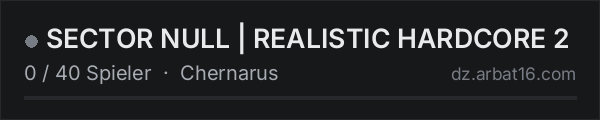 SECTOR NULL | REALISTIC HARDCORE 2 in der DayZ-Serverliste von AR16