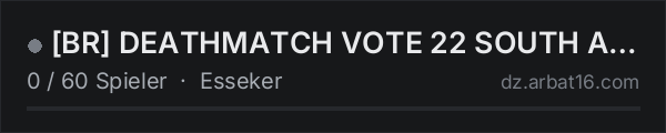 [BR] DEATHMATCH VOTE 22 SOUTH AMERICA - SC in der DayZ-Serverliste von AR16