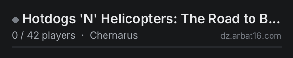 Hotdogs 'N' Helicopters: The Road to Badlands on the AR16 DayZ server list
