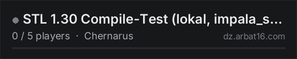 STL 1.30 Compile-Test (lokal, impala_slash) on the AR16 DayZ server list