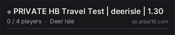 PRIVATE HB Travel Test | deerisle | 1.30 on the AR16 DayZ server list