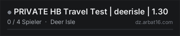 PRIVATE HB Travel Test | deerisle | 1.30 in der DayZ-Serverliste von AR16