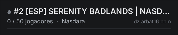 #2 [ESP] SERENITY BADLANDS | NASDARA | WIPE 15/10 na lista de servidores de DayZ da AR16