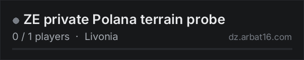 ZE private Polana terrain probe on the AR16 DayZ server list