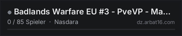 Badlands Warfare  EU #3 - PveVP -  Max grp 7 in der DayZ-Serverliste von AR16