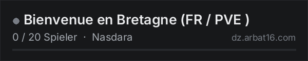 Bienvenue en Bretagne (FR / PVE ) in der DayZ-Serverliste von AR16