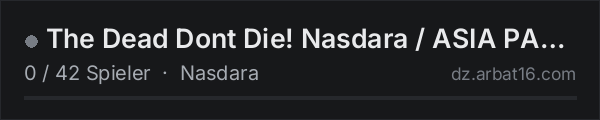 The Dead Dont Die! Nasdara / ASIA PACIFIC - SY - 1PP Adventure in der DayZ-Serverliste von AR16