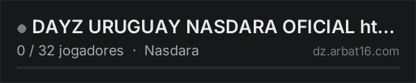 DAYZ URUGUAY NASDARA OFICIAL https://discord.gg/WhP7YcXHBJ na lista de servidores de DayZ da AR16