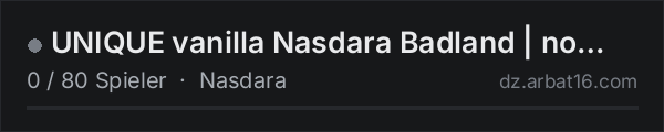 UNIQUE vanilla Nasdara Badland | no mod 1PP in der DayZ-Serverliste von AR16