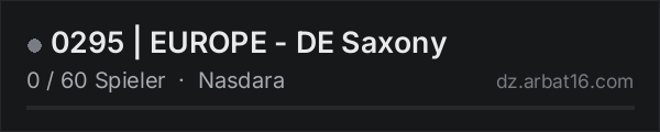0295 | EUROPE - DE Saxony in der DayZ-Serverliste von AR16