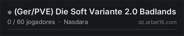 (Ger/PVE) Die Soft Variante 2.0 Badlands na lista de servidores de DayZ da AR16