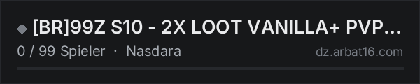 [BR]99Z S10 - 2X LOOT VANILLA+ PVP badlands in der DayZ-Serverliste von AR16