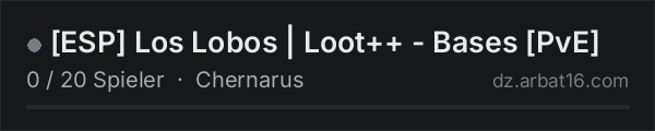 [ESP] Los Lobos | Loot++ - Bases  [PvE] in der DayZ-Serverliste von AR16
