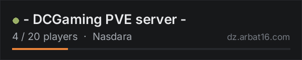 - DCGaming PVE server - on the AR16 DayZ server list