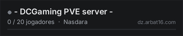 - DCGaming PVE server - na lista de servidores de DayZ da AR16