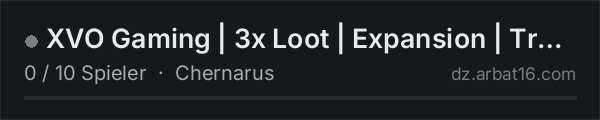 XVO Gaming | 3x Loot | Expansion | Traders in der DayZ-Serverliste von AR16