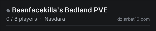 Beanfacekilla's Badland PVE on the AR16 DayZ server list