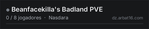 Beanfacekilla's Badland PVE na lista de servidores de DayZ da AR16