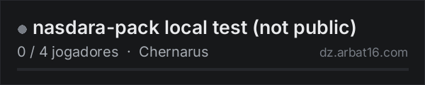 nasdara-pack local test (not public) na lista de servidores de DayZ da AR16